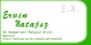 ervin matajsz business card